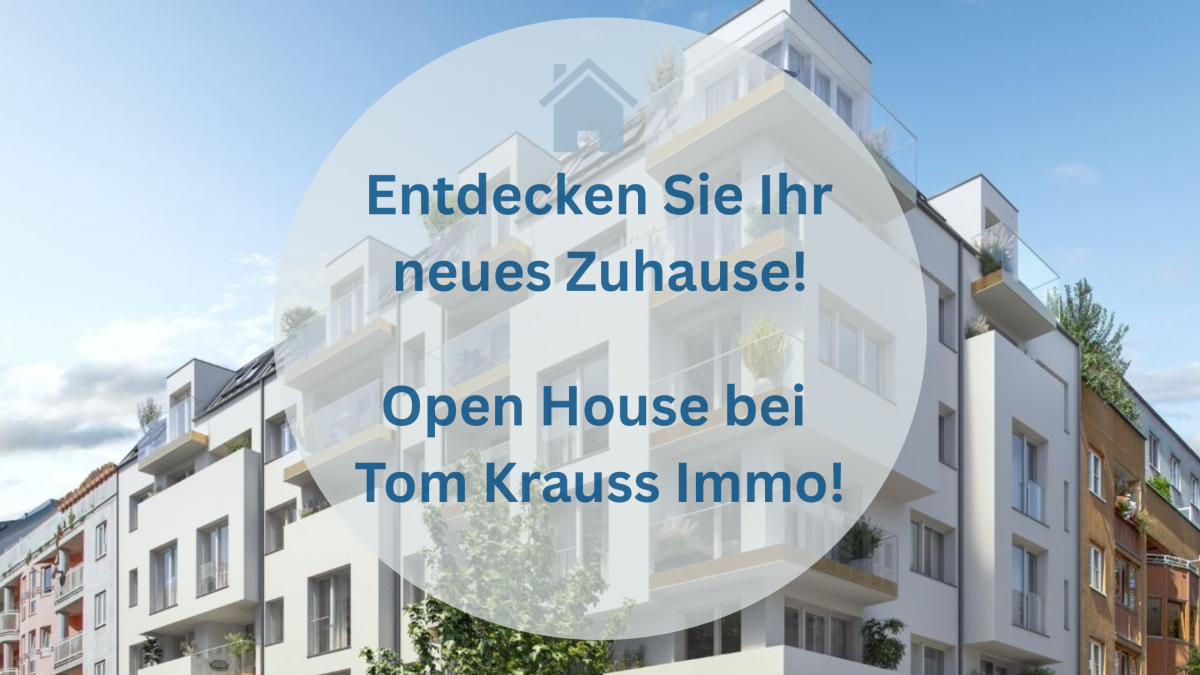 Open House Days bei Tom Krauss Immobilien Open House Days bei Tom Krauss Immobilien